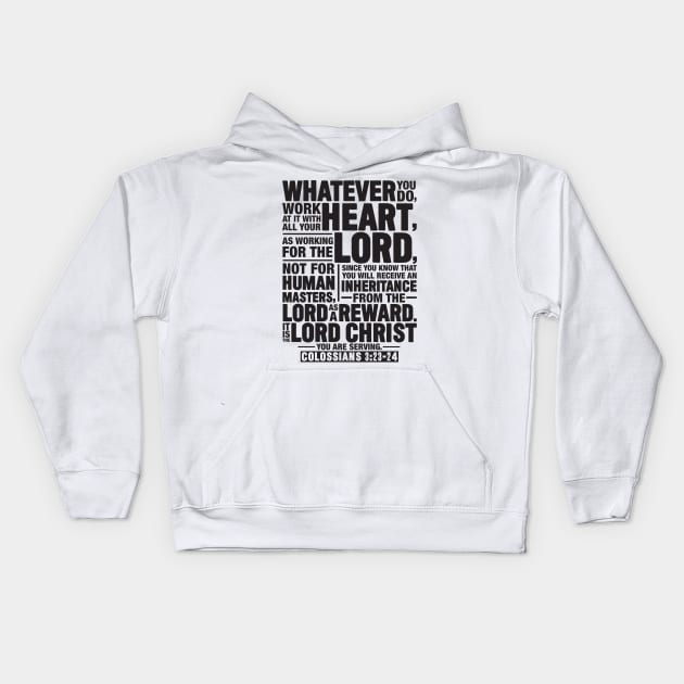 Colossians 3:23-24 Kids Hoodie by Plushism